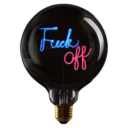LED Globebirne mit Schriftzug FUCK OFF G125 E27 2,5W 2200K 67lm 12,5x12,5x17,2cm LED Globebirne mit Schriftzug FUCK OFF G125 E27 2,5W 2200K 67lm 12,5x12,5x17,2cm