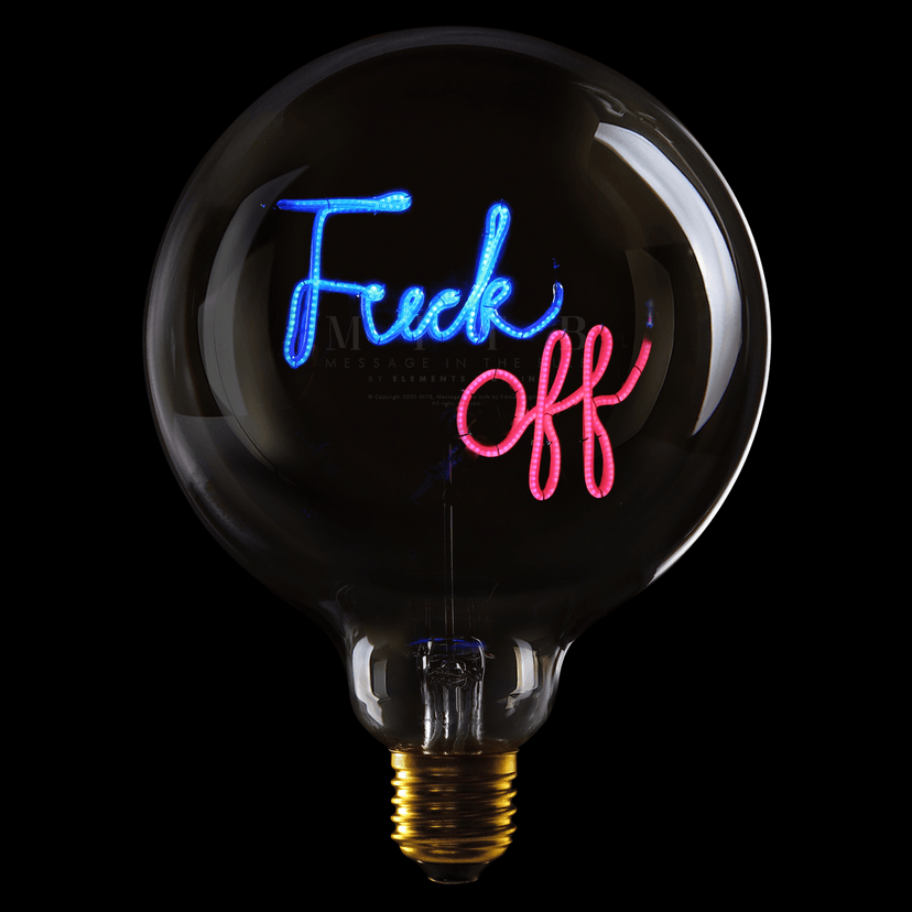 LED Globebirne mit Schriftzug FUCK OFF G125 E27 2,5W 2200K 67lm 12,5x12,5x17,2cm LED Globebirne mit Schriftzug FUCK OFF G125 E27 2,5W 2200K 67lm 12,5x12,5x17,2cm